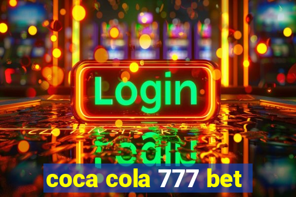 coca cola 777 bet